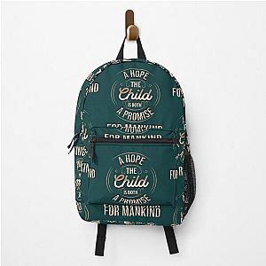 The child is both a hope and a promise MARIA MONTESSORI  Backpack