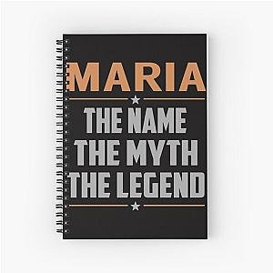 MARIA The Name The Myth The Legend Spiral Notebook