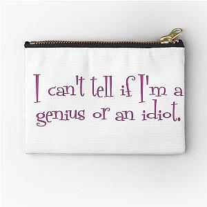 Genius or Idiot - Mrs. Maisel Quote Zipper Pouch