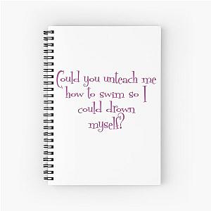 Could you unteach me how to swim? - Mrs. Maisel Quote Spiral Notebook