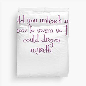 Could you unteach me how to swim? - Mrs. Maisel Quote Duvet Cover