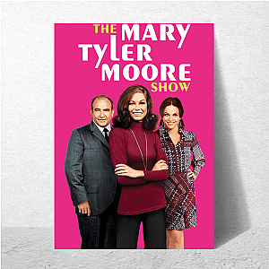 The Mary Tyler Moore Show You've Got Spunk The Mary Tyler Moore Show Posters