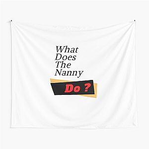 What Does The Nanny Do Tapestry