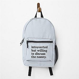 Introverted But Willing To Discuss The Nanny Backpack