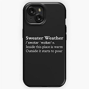 Sweater Weather by The Neighbourhood Band Rock Aesthetic Quote Black iPhone Tough Case