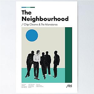 The Neighbourhood Chip Chrome & The Monotones Poster