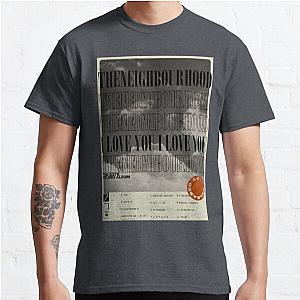 The neighbourhood album: i love you (minimal) Classic T-Shirt