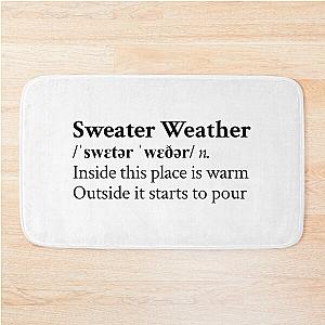 Sweater Weather by The Neighbourhood Band Rock Aesthetic Quote Bath Mat