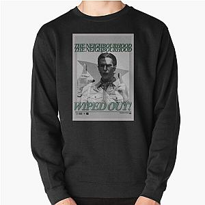 The neighbourhood wiped out! Pullover Sweatshirt