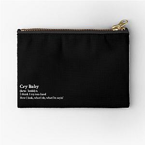 Cry Baby by The Neighbourhood Band Rock Aesthetic Quote Black Zipper Pouch