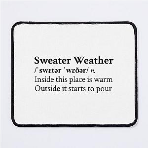 Sweater Weather by The Neighbourhood Band Rock Aesthetic Quote Mouse Pad