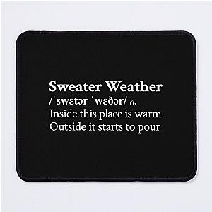 Sweater Weather by The Neighbourhood Band Rock Aesthetic Quote Black Mouse Pad