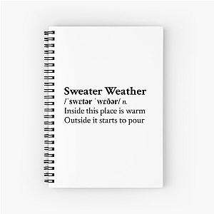 Sweater Weather by The Neighbourhood Band Rock Aesthetic Quote Spiral Notebook