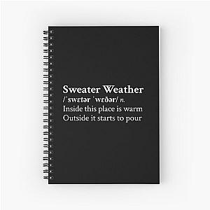 Sweater Weather by The Neighbourhood Band Rock Aesthetic Quote Black Spiral Notebook