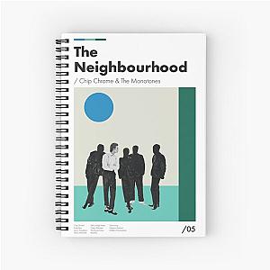 The Neighbourhood Chip Chrome & The Monotones Spiral Notebook