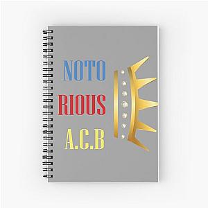 New NOTORIOUS A.C.B -  Spiral Notebook