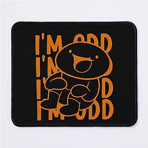 TheOdd1sOut I'm odd Mouse Pad