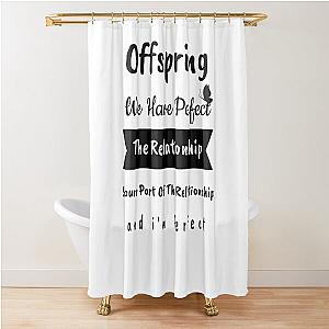 The Offspring  Shower Curtain