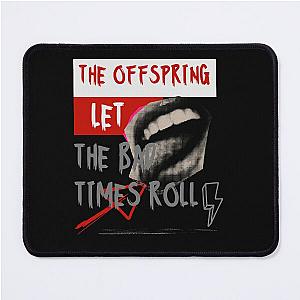 The Offspring-let the bad-times roll Mouse Pad