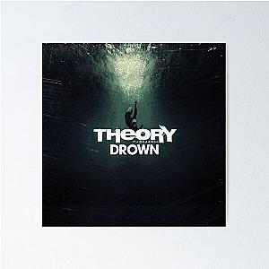Theory of a Deadman Drown Poster