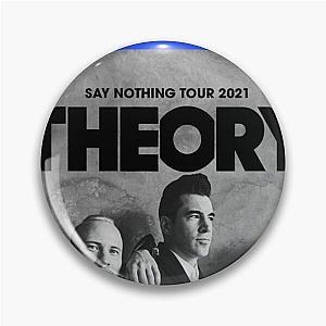 Theory of a Deadman Say Nothing World Tour 2021 Essential T-Shirt Pin