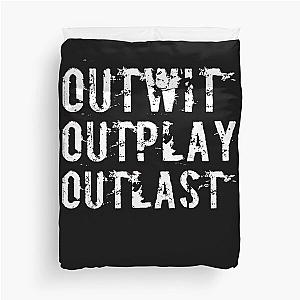 Want More Out Of Your Life Outlast, Outlast, Outlast! Duvet Cover