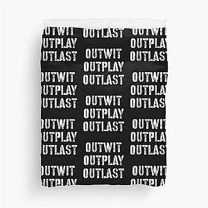 Outwit outplay outlast Duvet Cover