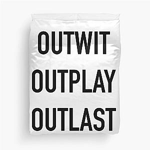 Survivor Outwit Outplay Outlast Duvet Cover