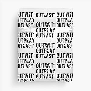 Outwit outplay outlast Duvet Cover