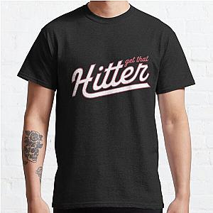 Theo Von Get That Hitter     Classic T-Shirt RB3107