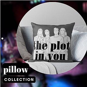 The Plot In You Pillows