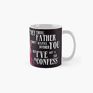 Pretty Reckless Quote Classic Mug