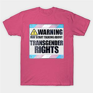 Trans Flag T-Shirts - Warning May Start Talking About Transgender Rights T-shirt | The Pride Merch WP0503