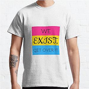 We Exist, Get Over It. - Pride Flag Design - Pansexual Community Classic T-Shirt Flagship | The Pride Merch WP0503