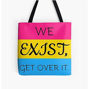 We Exist, Get Over It. - Pride Flag Design - Pansexual Community All Over Print Tote Bag Flagship | The Pride Merch WP0503