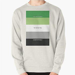 Aromantic Sweatshirts - I do not exist to make you comfortable - Aromantic Pride Pullover Sweatshirt | The Pride Merch WP0503