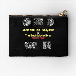 Josie And The Pussycats  best movie ever Zipper Pouch