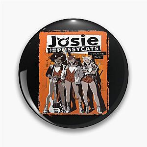 JOSIE AND THE PUSSYCATS Pin