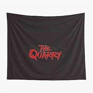 The quarry what doesn't kill you make you stronger Tapestry