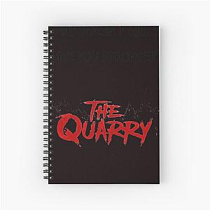 The quarry what doesn't kill you make you stronger Spiral Notebook