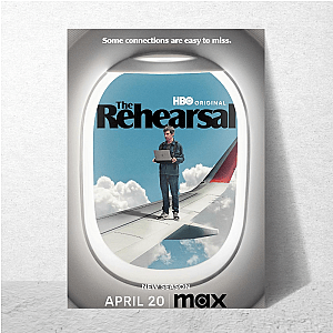 Overprepared & Still Confused The Rehearsal Posters