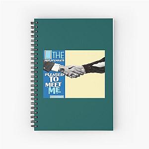 The Replacements To Meet Me Essential T-Shirt Spiral Notebook