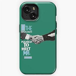 The Replacements - Pleased to Meet Me Essential Classic T-Shirt iPhone Tough Case