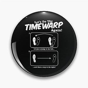The Rocky Horror Picture Show Time Warp Pin