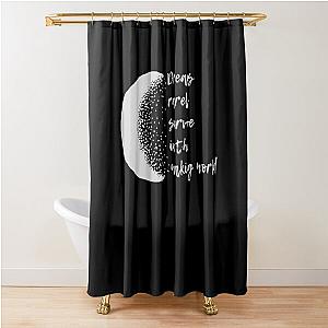 Sandman quotes Shower Curtain