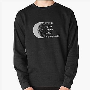 Sandman quotes Pullover Sweatshirt