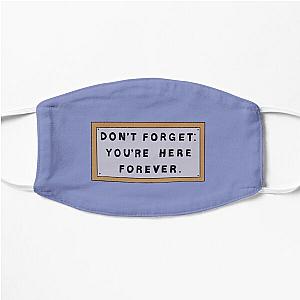 The Simpson Face Masks - Don’t Forget You’re Here Forever Simpsons sign Flat Mask 