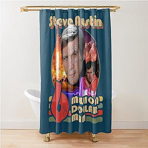 Steve Austin was the Six Million Dollar Man Worn Out Shower Curtain