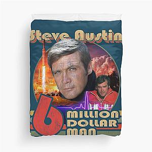 Steve Austin was the Six Million Dollar Man Duvet Cover
