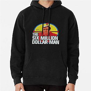 Music Retro The Six Million Dollar Man Classic Pullover Hoodie